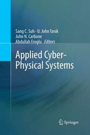 Applied Cyber-Physical Systems de Sang C. Suh