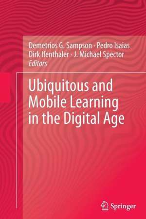 Ubiquitous and Mobile Learning in the Digital Age de Demetrios G. Sampson