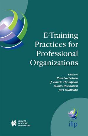 E-Training Practices for Professional Organizations de Paul Nicholson