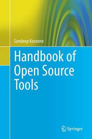 Handbook of Open Source Tools de Sandeep Koranne