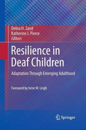 Resilience in Deaf Children: Adaptation Through Emerging Adulthood de Debra H. Zand