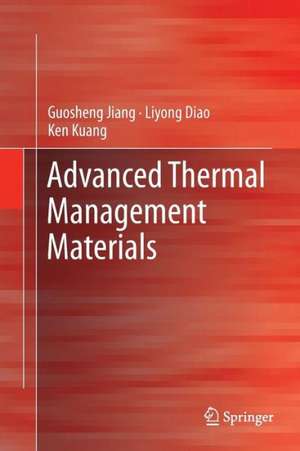 Advanced Thermal Management Materials de Guosheng Jiang