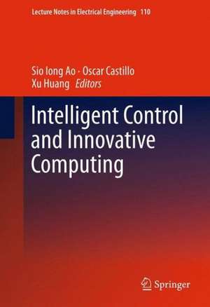 Intelligent Control and Innovative Computing de Sio Iong Ao