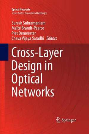 Cross-Layer Design in Optical Networks de Suresh Subramaniam