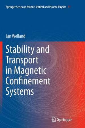 Stability and Transport in Magnetic Confinement Systems de Jan Weiland