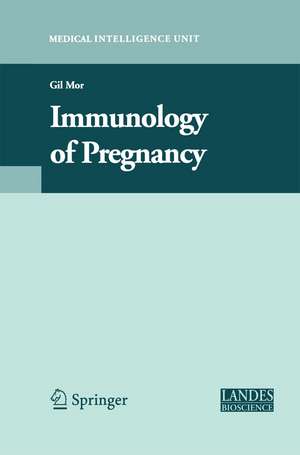 Immunology of Pregnancy de Gil Mor