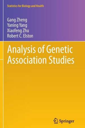 Analysis of Genetic Association Studies de Gang Zheng