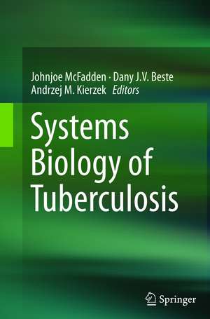 Systems Biology of Tuberculosis de Johnjoe McFadden