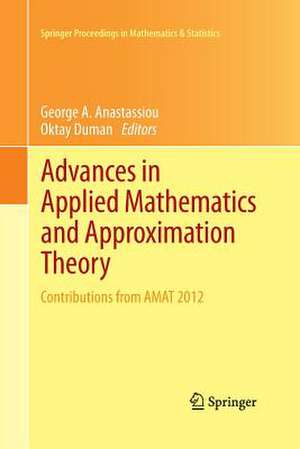 Advances in Applied Mathematics and Approximation Theory: Contributions from AMAT 2012 de George A. Anastassiou