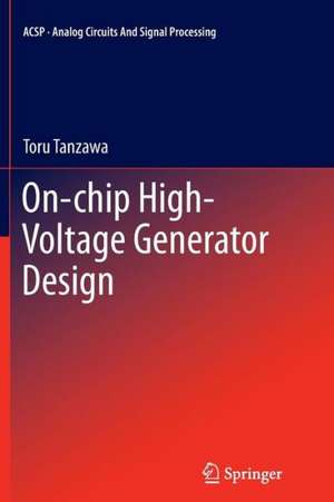 On-chip High-Voltage Generator Design de Toru Tanzawa