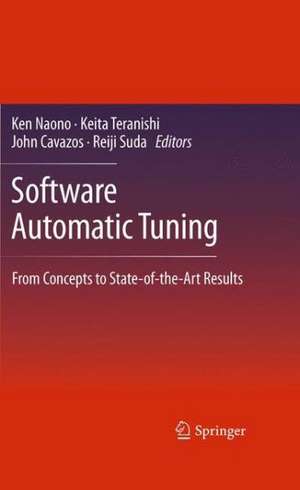 Software Automatic Tuning: From Concepts to State-of-the-Art Results de Ken Naono