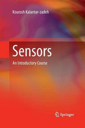 Sensors: An Introductory Course de Kourosh Kalantar-zadeh