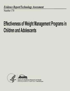 Effectiveness of Weight Management Programs in Children and Adolescents de U. S. Department of Heal Human Services