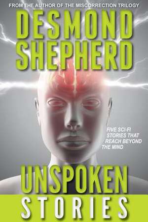 Unspoken Stories de Desmond Shepherd