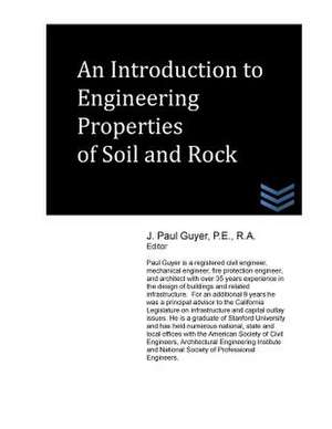 An Introduction to Engineering Properties of Soil and Rock de J. Paul Guyer