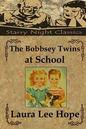 The Bobbsey Twins at School de Laura Lee Hope