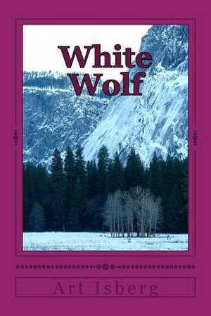 White Wolf de Art Isberg