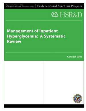 Management of Inpatient Hyperglycemia de U. S. Department of Veterans Affairs