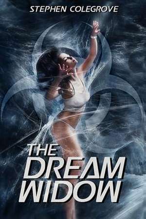 The Dream Widow de Stephen Colegrove