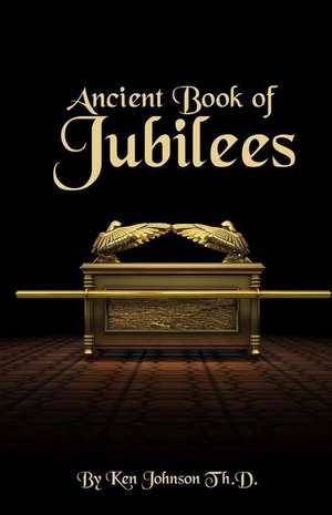 Ancient Book of Jubilees de Ken Johnson