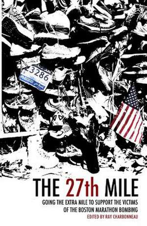 The 27th Mile de Ray Charbonneau