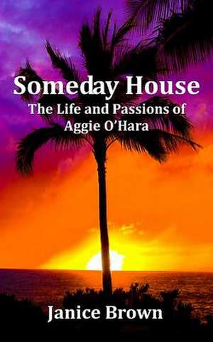 Someday House de Janice Brown