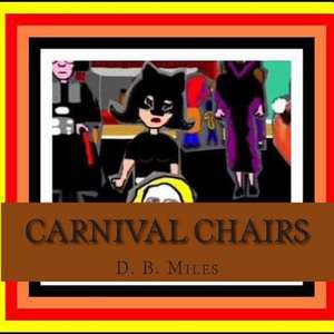 Carnival Chairs de D. B. Miles