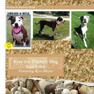 Kyra the Therapy Dog de MS Roberta Brink