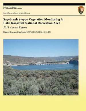 Sagebrush Steppe Vegetation Monitoring in Lake Roosevelt National Recreation Area de Jeffrey J. Yeo