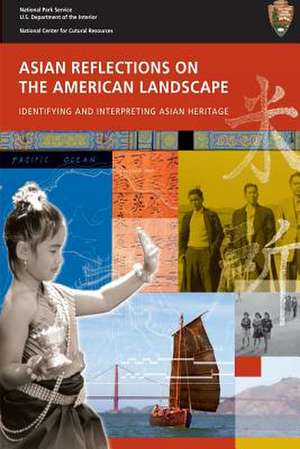 Asian Reflections on the American Landscape de Brian D. Joyner