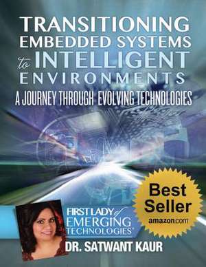 Transitioning Embedded Systems to Intelligent Environments de Satwant Kaur