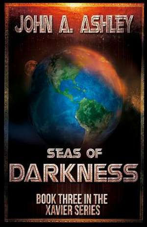 Seas of Darkness de John a. Ashley