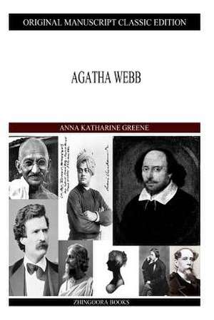 Agatha Webb de Anna Katharine Green
