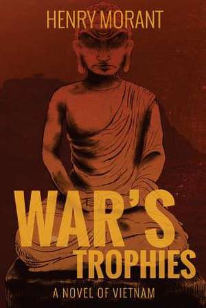 War's Trophies de Henry Morant