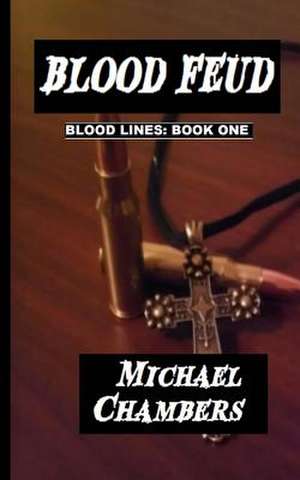 Blood Feud de Michael Chambers