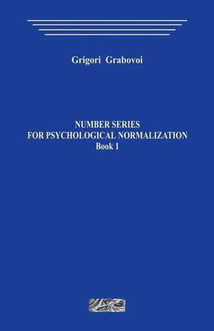 Number Series for Psychological Normalization. Book1 de Grigori Grabovoi