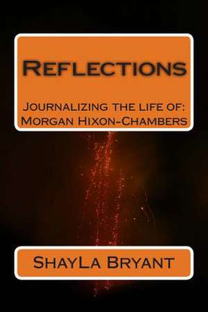 Reflections de Shayla M. Bryant