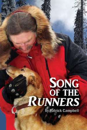 Song of the Runners de Patrick Joseph Campbell