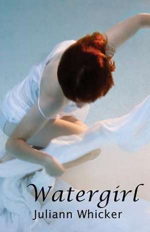 Watergirl de Juliann Whicker