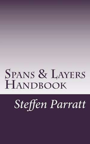 Spans & Layers Handbook de Steffen Parratt