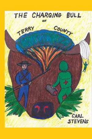 The Charging Bull of Terry County de Carl Stevens