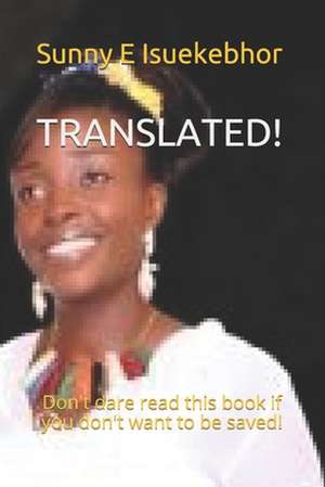 Translated! de Sunny Eronmose Isuekebhor