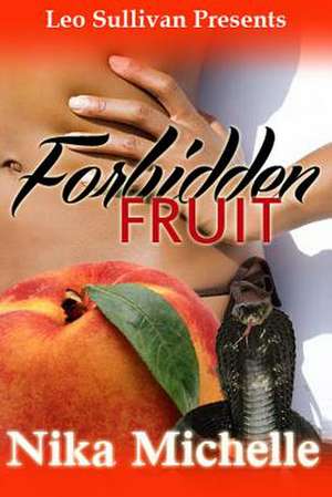 Forbidden Fruit de Nika Michelle