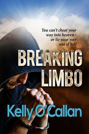 Breaking Limbo de Kelly O'Callan