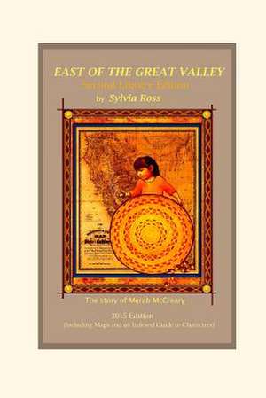 East of the Great Valley, Second Library Edition de Sylvia Ross