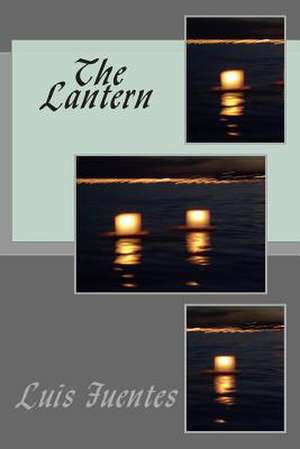 The Lantern de Luis Fuentes