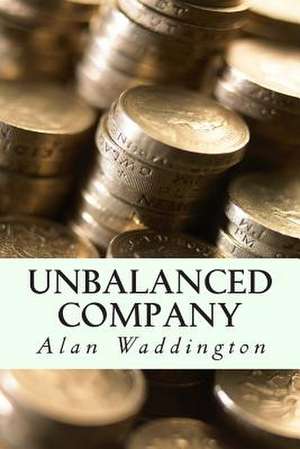 Unbalanced Company de Alan Waddington