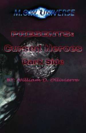 Cursed Heroes de William D. Ollivierre