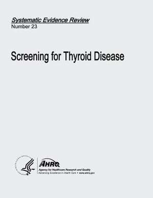 Screening for Thyroid Disease de U. S. Department of Heal Human Services