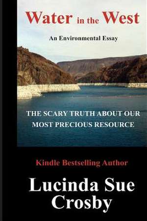 Water in the West de Lucinda Sue Crosby